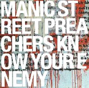 Manic Street Preachers: Know Your Enemy